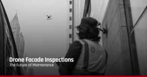 Façade Inspections With Drones: The Future of Maintenance