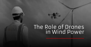 The Role of Drones in Wind Power