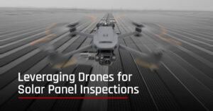 Leveraging Drone Technology for More Efficient Solar Panel Inspections